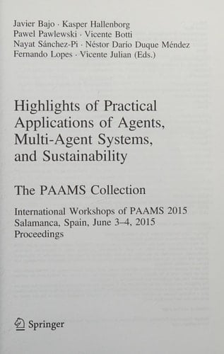 Highlights of Practical Applications of Agents, Multi-Agent Systems, and Sustainability: The PAAMS Collection International Workshops of PAAMS 2015, Salamanca, Spain, June 3-4, 2015. Proceedings