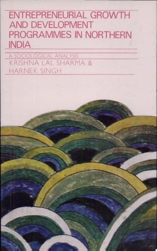 Entrepreneurial Growth and Development Programmes in Northern India A Sociological Analysis