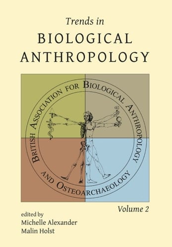 Trends in Biological Anthropology. Volume 2 (Monograph)