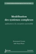 Modélisation des systèmes complexes application à la conception automobile
