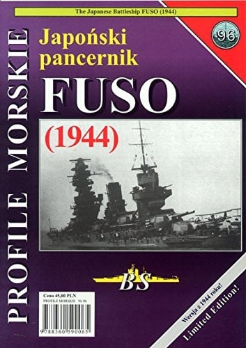 Profile Morskie 96 - The Japanese Battleship Fuso 1944