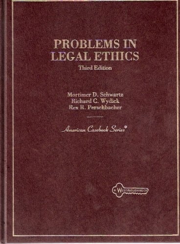 Problems in Legal Ethics (American Casebook Series)