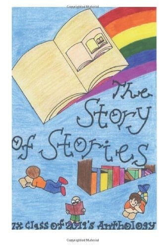 The Story of Stories 7X Class of 2019's Anthology