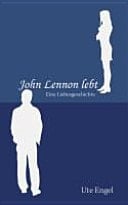 John Lennon lebt eine Liebesgeschichte