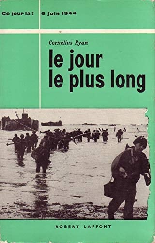 JOUR LE PLUS LONG : 6 JUIN 1944