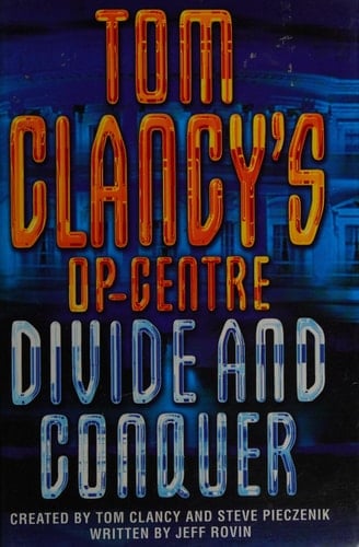 Divide and Conquer (Tom Clancy's Op-centre)