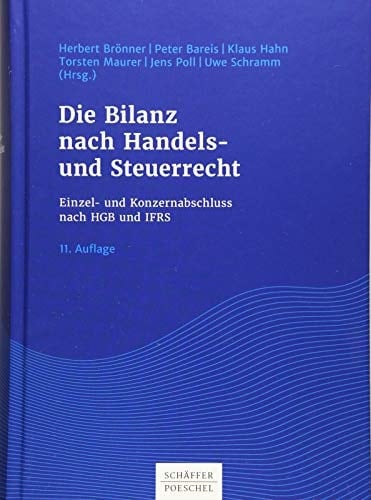 Die Bilanz nach Handels- und Steuerrecht Einzel- und Konzernabschluss nach HGB und IFRS