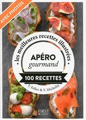 Apéro gourmand 100 recettes