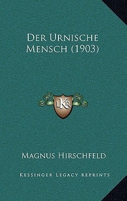 Der Urnische Mensch (1903) (German Edition)
