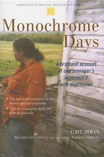 Monochrome Days A Firsthand Account of One Teenager's Experience with Depression