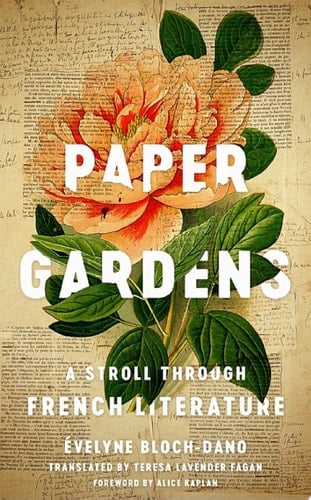 Paper Gardens A Stroll through French Literature