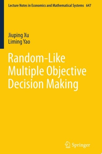 Random-Like Multiple Objective Decision Making