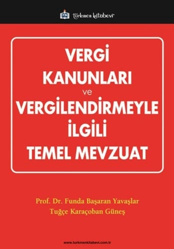 Vergi kanunları ve vergilendirmeyle ilgili temel mevzuat