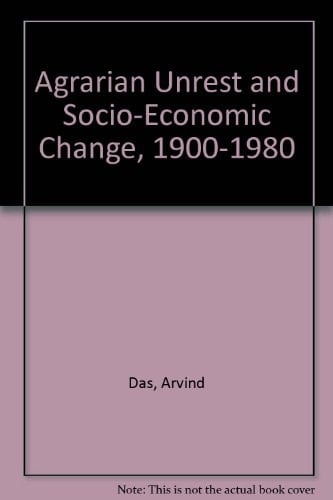 Agrarian Unrest and Socio-Economic Change, 1900-1980