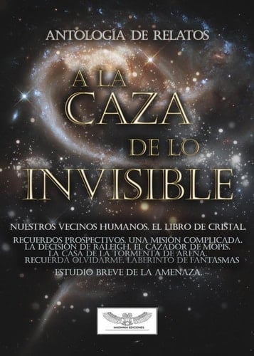 A la Caza de Lo Invisible