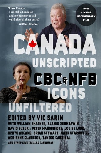 Canada Unscripted CBC and NFB Icons Unfiltered