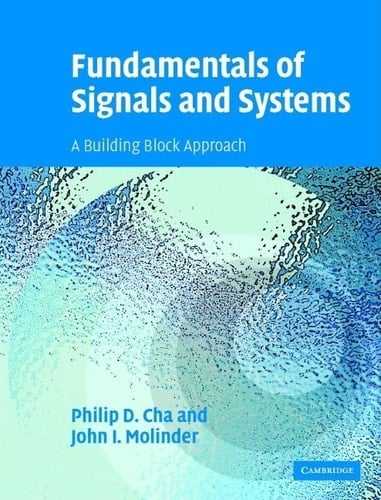 Fundamentals of Signals and Systems with CD-ROM A Building Block Approach