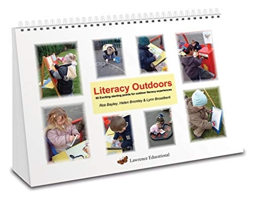 Literacy Outdoors 50 Exciting Starting Points for Outdoor Literacy Experiences