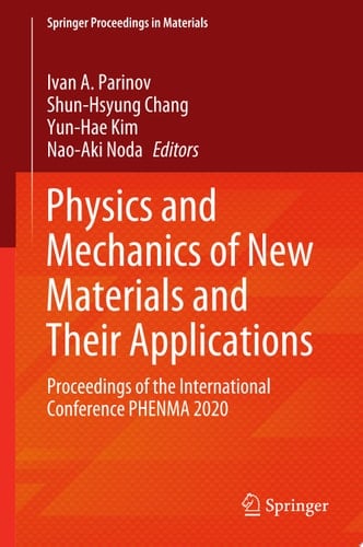 Physics and Mechanics of New Materials and Their Applications