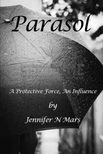 Parasol A Protective Force, an Influence