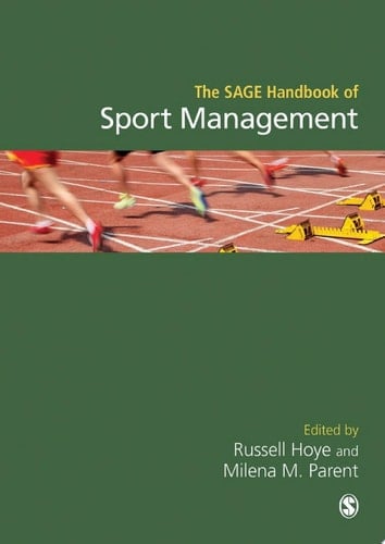The SAGE Handbook of Sport Management