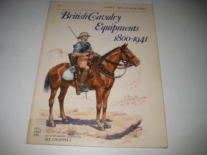 British Cavalry Equipments 1800-1941