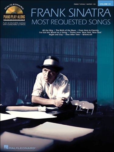 Frank Sinatra - Most Requested Songs: Piano Play-Along Volume 45 (Hal Leonard Piano Play-Along)