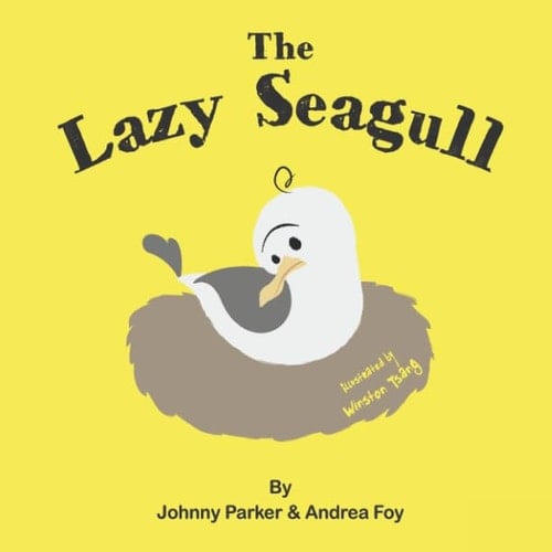 The Lazy Seagull: Rhyming picture book for kids who love animals and birds