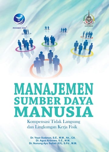 Manajemen Sumber Daya Manusia Kompensasi Tidak Langsung Dan Lingkungan Kerja Fisik