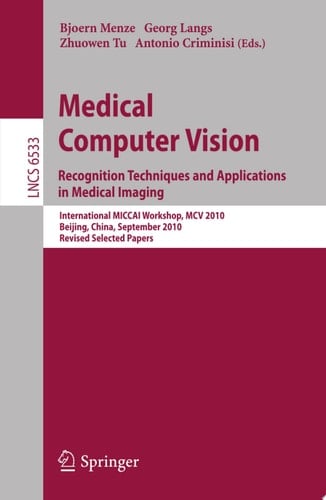 Medical Computer Vision Recognition Techniques and Applications in Medical Imaging