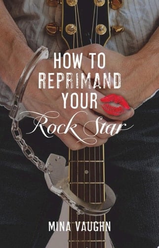 How to Reprimand Your Rock Star