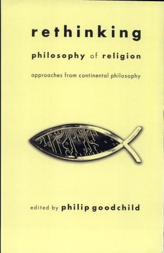 Rethinking Philosophy of Religion Approaches from Continental Philosophy