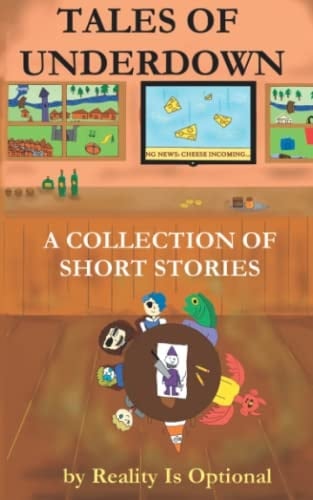 Tales of Underdown: A Collection of Short Stories