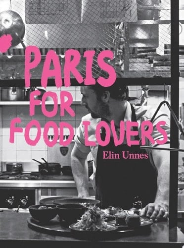 Paris for Food Lovers