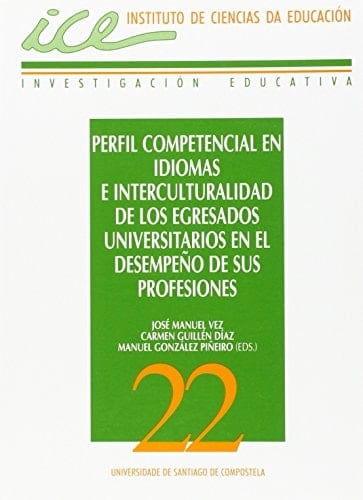 Perfil competencial en idiomas e interculturalidad de los egresados universitarios en el desempeño de sus profesiones