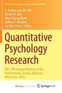 Quantitative Psychology Research The 79th Annual Meeting of the Psychometric Society, Madison, Wisconsin, 2014