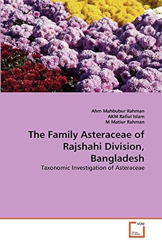 The Family Asteraceae of Rajshahi Division, Bangladesh: Taxonomic Investigation of Asteraceae