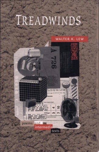 Treadwinds Poems and Intermedia Works
