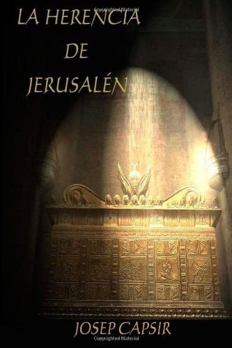 La Herencia de Jerusalén El Libro Que el Vaticano Quiso Destruir