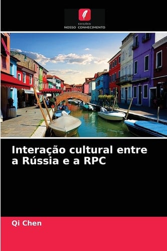 Interação cultural entre a Rússia e a RPC (Portuguese Edition)