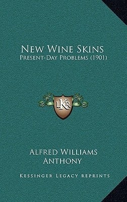 New Wine Skins: Present-Day Problems (1901)