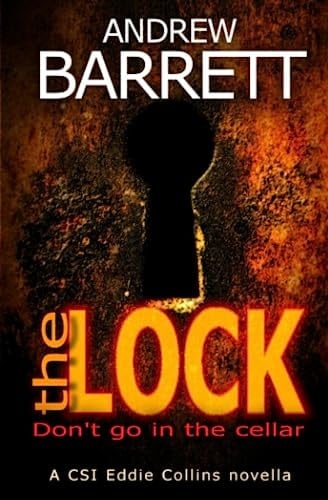 The Lock A CSI Eddie Collins Novella
