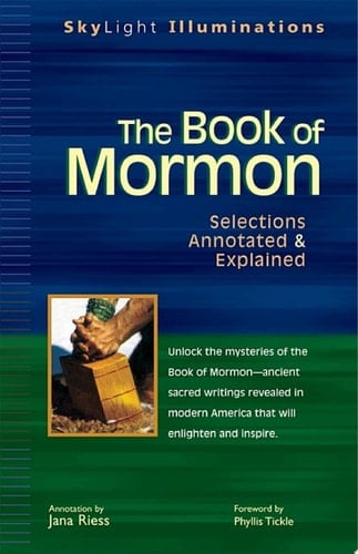 The Book of Mormon Selections Annotated & Explained