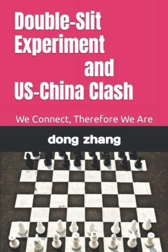 Double-Slit Experiment and US-China Clash: We Connect, Therefore We Are