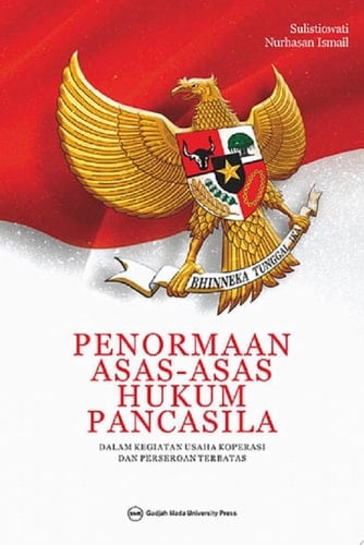 Penormaan Asas-Asas Hukum Pancasila dalam Kegiatan Usaha Koperasi dan Perseroan Terbatas