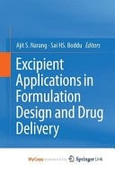Excipient Applications in Formulation Design and Drug Delivery