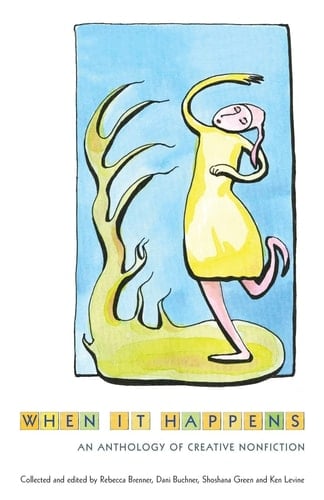 When It Happens An Anthology of Creative Nonfiction