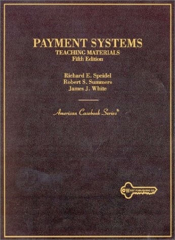 Payment Systems: Teaching Materials (American Casebook Series)