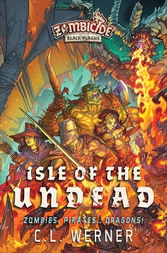 Isle of the Undead A Zombicide Black Plague Novel