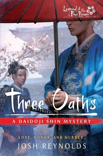 Three Oaths Legend of the Five Rings: A Daidoji Shin Mystery